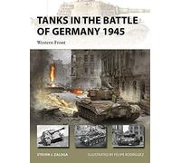 Tanques en la batalla de Alemania 1945 – Frente occidental – New Vanguard 302 – Osprey Publishing