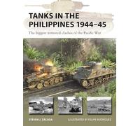 Tanks in the Philippines 1944-45: The biggest armored clashes of the Pacific War: 334 (New Vanguard)