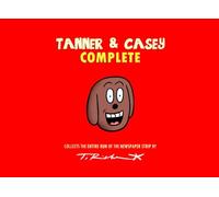 Tanner and Casey Complete: The Full Newspaper Series