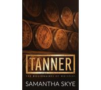 Tanner: Special Edition Paperback: 1 (The Billionaires of Whispers)