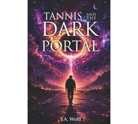 Tannis and the Dark Portal (Tannis Phyntar Series)