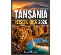 TANSANIA REISEFÜHRER 2026