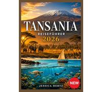 TANSANIA REISEFÜHRER 2026