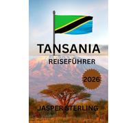 TANSANIA REISEFÜHRER 2026