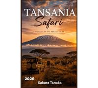 TANSANIA SAFARI REISEFÜHRER 2026