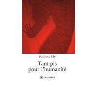 Tant pis pour l'humanité