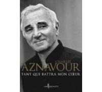Tant Que Battra Mon Coeur