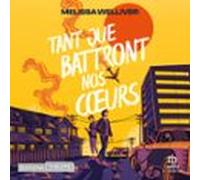 Tant Que Battront Nos Cœurs