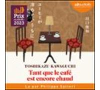 Tant Que Le Café Est Encore Chaud