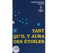Tant Quil Y Aura Des Étoiles (ebook)