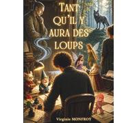 Tant qu'il y aura des loups
