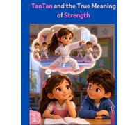Tantan: Tantan and the True Meaning of Strength