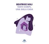 Tanti Corpi Una Sola Casa (ebook)