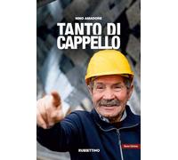 Tanto di cappello. Nuova ediz. (Storie d'impresa)