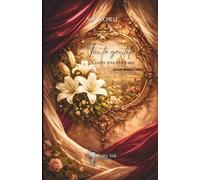 Tanto Gentile E Tanto Onesta Pare: Giglio Bianco Vol. 1