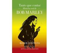 Tanto que contar: Historia oral de Bob Marley (No ficción)