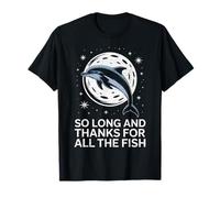 Tanto Tiempo y Gracias por Todos los Peces Dolphin Moon Fishing Camiseta