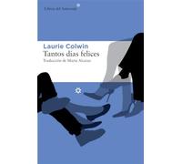 Tantos Dias Felices: 149 (Libros del Asteroide)