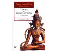 Tantra de la fuente suprema – Texto raíz de la tradición Dzogchen Semde del buddhismo tibetano
