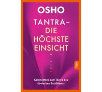 Tantra - Die höchste Einsicht: Kommentare zum Tantra des tibetischen Buddhismus