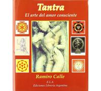 Tantra El Arte Del Amor Consciente (SIN COLECCION)