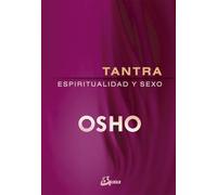 Tantra. Espiritualidad y sexo