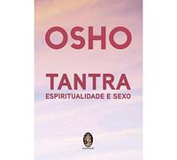 Tantra, Espiritualidade e Sexo