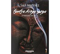 Tantra Kriya Yoga: El Relampago Que Danza