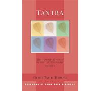 Tantra: The Foundation of Buddhist Thought, Volume 6