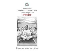 Tantrāloka: La Luz del Tantra - Volumen 1