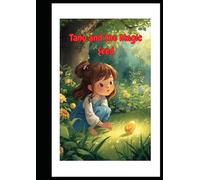 Tanu and the Magic Seed: A Heartwarming Children's Story About Love, Patience and Kindness for Ages 3-6