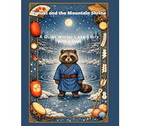 Tanuki and the Mountain Shrine: A Quiet Winter Lake Story with a Deer (Tanuki Seasonal Tales)