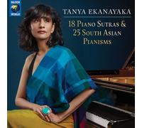 Tanya Ekanayaka 18 Piano Sutras & 25 South Asian Pianisms (CD) (Importación USA)