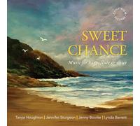 Tanya Houghton; Jennifer Sturgeon; Jenny Bourke; Lynda Barrett - Sweet Chance - Music for harp, flute & voice