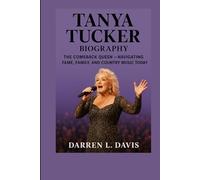 Tanya Tucker Biography: The Comeback Queen - Navigating Fame, Family, and Country Music Today”