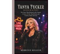 TANYA TUCKER BIOGRAPHY: The Voice That Refused to Be Tamed, A Story of Grit, Heartbreak, and Country Music Survival
