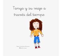 Tanya y su viaje en el tiempo @teachernereaa: Tanya y la clase de los erizos @teachernereaa Nerea Armenteros