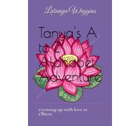 Tanya's A to Z Alphabet Adventure: Growing up with love in Elkton