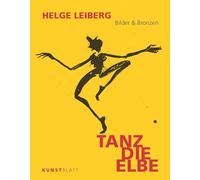 TANZ DIE ELBE: Bilder & Bronzen
