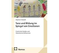 Tanz und Bildung im Spiegel von Emotionen: Empirische Studien und theoretische Reflexionen: 1