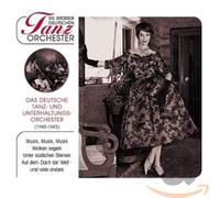 TANZ & UNTERHALTUNGS ORCHESTER - Die grossen deutschen Tanzorchester