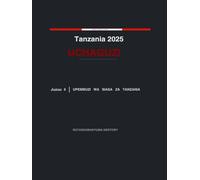 Tanzania 2025 Uchaguzi: Mrejesho wa Upembuzi Yakinifu wa Kiutawala - Juzuu Na. 4