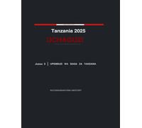 Tanzania 2025 Uchaguzi: Mrejesho wa Upembuzi Yakinifu wa Kiutawala - Juzuu Na. 5
