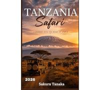 TANZANIA SAFARI TRAVEL GUIDE 2026