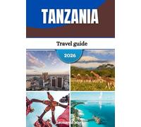 Tanzania travel guide 2026: Adventure awaits with iconic wildlife parks, tropical beaches, cultural encounters, and breathtaking horizons.