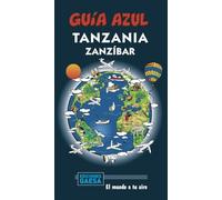 Tanzania y Zanzíbar (GUIA AZUL)