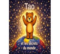 Tao et les secrets du monde