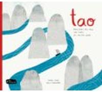 Tao: Fragments Del Vell Cami Xines Del Mestre Laozi