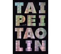 Tao Lin Taipei (Tapa blanda) Vintage Contemporaries