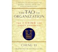 Tao of Organization: The I Ching for Group Dynamics (Shambhala Dragon Editions)